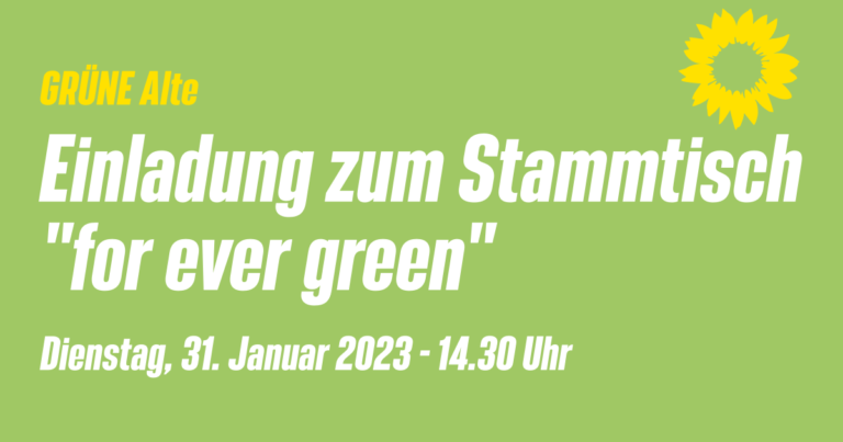 Einladung zum ersten Stammtisch der „Grünen Alten“